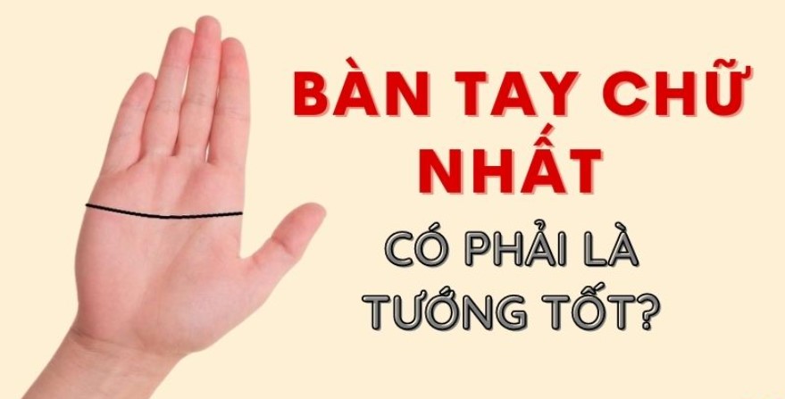 Y nghia ban tay hinh chu nhat?